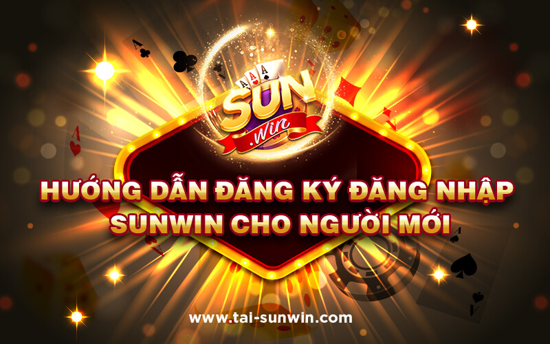 Hướng dẫn cách tải Sunwin mới, Sunwin.apk mới nhất